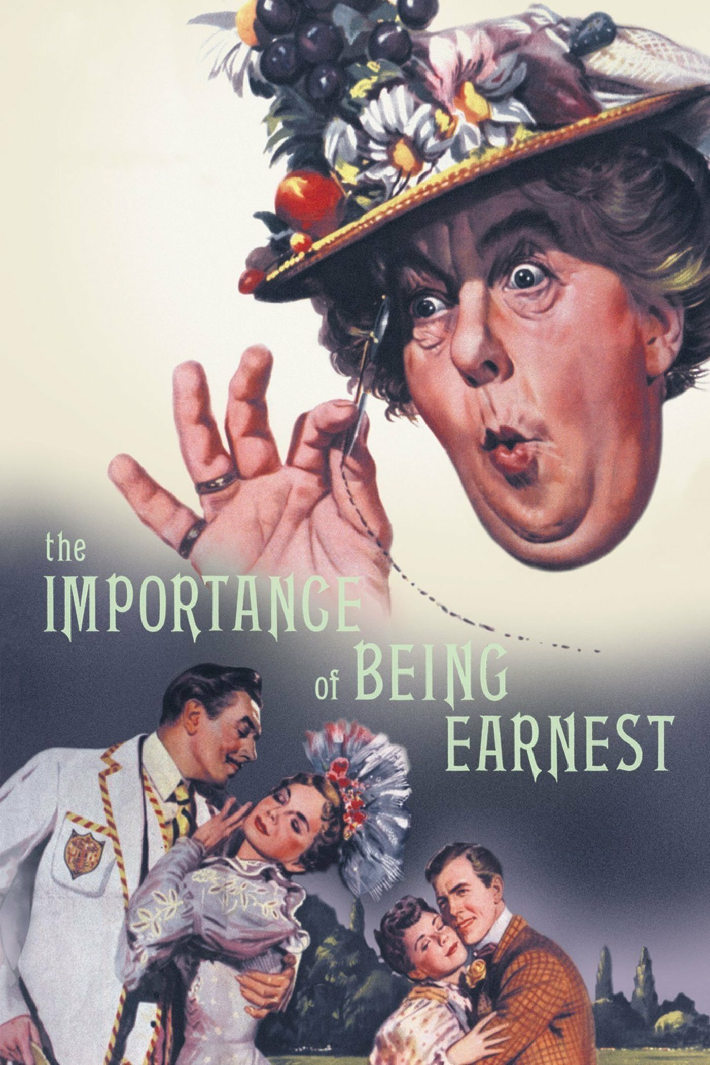 Poster for "The Importance of Being Earnest." A large image of a surprised woman in an elaborate hat with fruits and flowers dominates the top. She holds a monocle to her eye. Below, two Victorian-era couples are embracing and smiling. The title, "The Importance of Being Earnest," is written across the center.