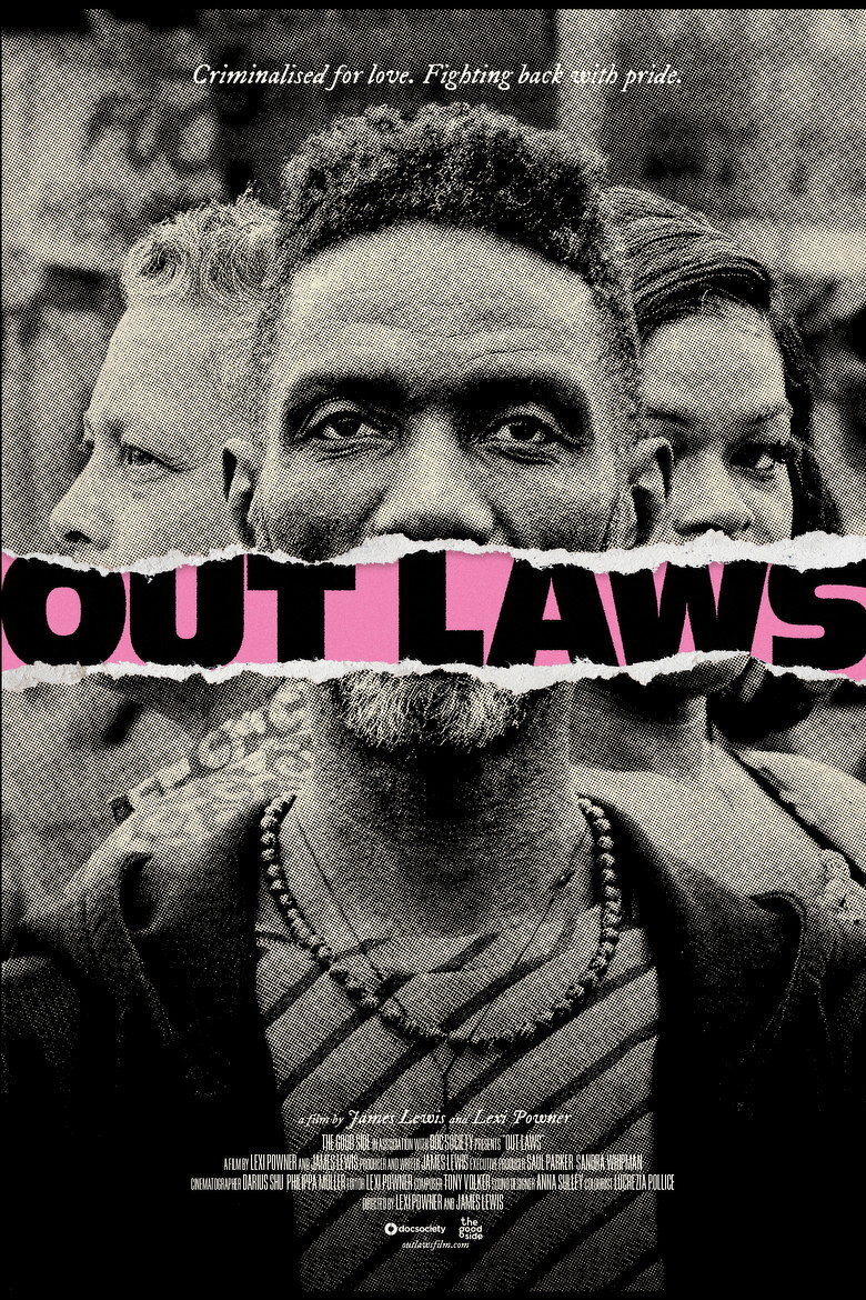 A black-and-white poster features three people standing close together, with a man in front and two women behind him. The man has short curly hair, a beard, and wears a necklace and a striped shirt. His expression is serious. A torn strip with the word “OUTLAWS” in bold black letters on a pink background runs horizontally across the image, covering the lower part of his face. Above, in white italic text, it says, “Criminalised for love. Fighting back with pride.” At the bottom, small credits and production details are visible, indicating the film is by James Lewis and Lex Powney. The background is blurred, suggesting an urban outdoor setting.